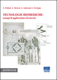 Tecnologie biotecniche. Esempi di applicazione ed esercizi