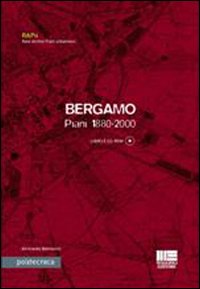 Bergamo. Piani 1880-2000