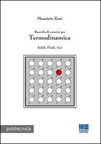 Raccolta di esercizi per termodinamica. Solidi, fluidi, gas