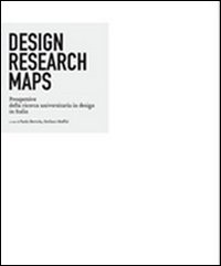 Design Research Maps. Prospettive della ricerca universitaria in design in Italia