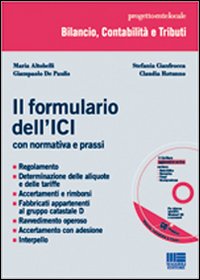 Il formulario dell'ICI. Con normativa e prassi