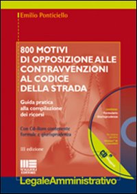 Ottocento motivi di opposizioni alle contravvenzioni al codice della strada