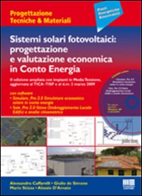 Sistemi solari fotovoltaici: progettazione e valutazione economica in conto energia
