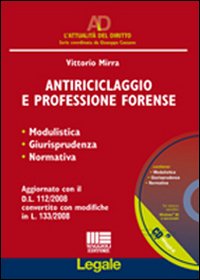 Antiriciclaggio e professione forense. Modulistica, giurisprudenza, normativa