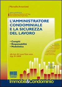 L'amministrazione condominiale e la sicurezza del lavoro