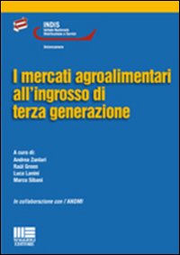 I mercati agroalimentari all'ingrosso di terza generazione