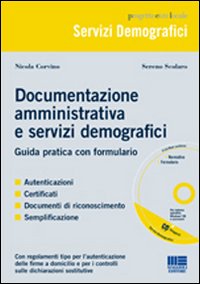 Documentazione amministrativa e servizi demografici. Guida pratica con formulario