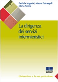 La dirigenza dei servizi infermieristici
