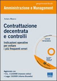 Contrattazione decentrata e controlli. Indicazioni operative per evitare i più frequenti errori
