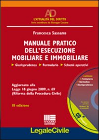 Manuale pratico dell'esecuzione mobiliare e immobiliare