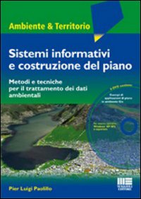 Sistemi informativi e costruzione del piano. Metodi tecniche per il trattamento dei dati ambientali