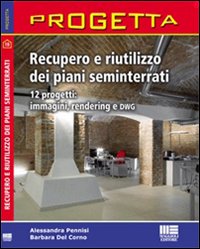 Recupero e riutilizzo dei piani seminterrati