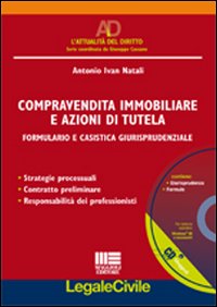 Compravendita immobiliare e azioni di tutela. Formulario e casistica giurisprudenziale