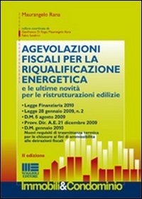 Agevolazioni fiscali per la riqualificazione energetica e le ultime novità per le ristrutturazioni edilizie