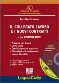 Il collegato lavoro e i nuovi contratti. Con formulario