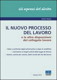 Il nuovo processo del lavoro e le altre disposizioni del collegato lavoro