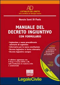 Manuale del decreto ingiuntivo. Con formulario