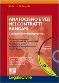 Anatocismo e vizi nei contratti bancari. Aggiornato alla riforma del processo civile