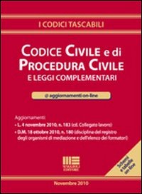 Codice civile e procedura civile e leggi complementari
