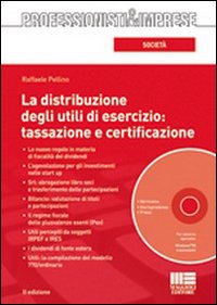 La distribuzione degli utili di esercizio. Tassazione e certificazione