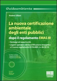 La nuova certificazione ambientale degli enti pubblici dopo il regolamento EMAS III