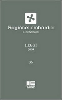 Regione Lombardia. Leggi 2009
