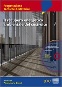 Il recupero energetico ambientale del costruito