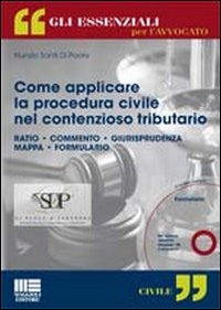 Come applicare la procedura civile nel contenzioso tributario