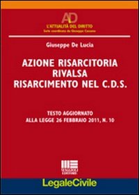 Azione risarcitoria rivalsa risarcimento nel C.D.S.