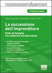 La successione dell'imprenditore. Patto di famiglia tra conferme ed alternative