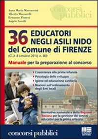 Trentasei educatori negli asili nido del comune di Firenze. Manuale per la preparazione al concorso