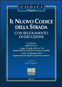 Il nuovo codice della strada. Con regolamento di esecuzione