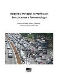 Incidenti a motocicli in provincia di Brescia. Cause e fenomenologia