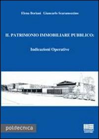 Il patrimonio immobiliare pubblico. Indicazioni operative