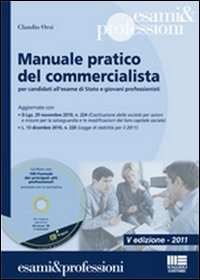 Manuale pratico del commercialista. Per candidati all'esame di Stato e giovani professionisti
