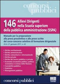 Centoquarantasei allievi dirigenti nella scuola superiore della pubblica amministrazione (SSPA)