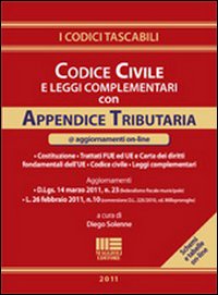 Codice civile e leggi complementari con appendice tributaria