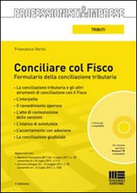 Conciliare col fisco. Formulario della conciliazione tributaria