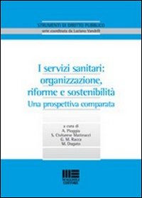 I servizi sanitari: organizzazione, riforme e sostenibilità
