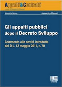 Gli appalti pubblici dopo il decreto sviluppo