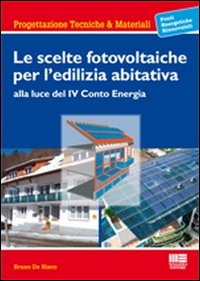 Le scelte fotovoltaiche per l'edilizia abitativa