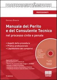 Manuale del perito e del consulente tecnico nel processo civile e penale