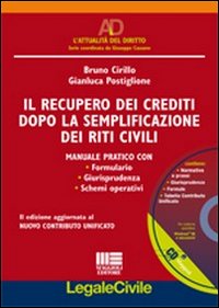 Il recupero dei crediti dopo la semplificazione dei riti civili