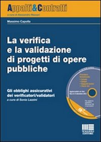 La verifica e la validazione di progetti di opere pubbliche. Gli obblighi assicurativi dei verificatori/validatori