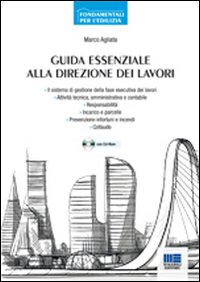 Guida essenziale alla direzione dei lavori