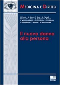 Il nuovo danno alla persona