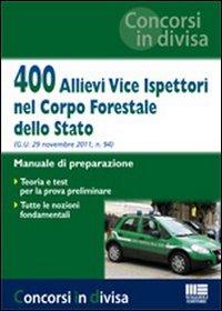 400 allievi vice ispettori nel Corpo Forestale dello Stato