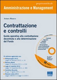 Contrattazione e controlli dopo le manovre estive 2011. Il decreto correttivo della legge Brunetta e la legge di stabilità 2012