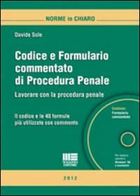 Codice e formulario commentato di procedura penale