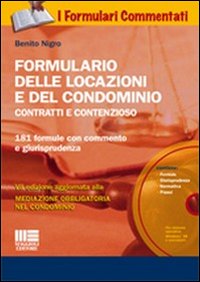 Formulario delle locazioni e del condominio. Contratti e contenzioso